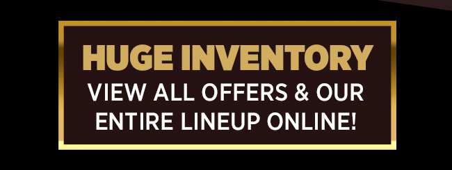 huge inventory