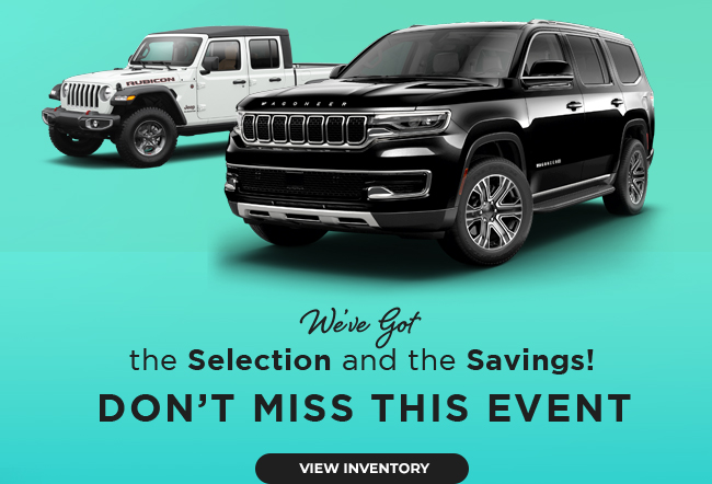 We've got the Selection and the Savings!