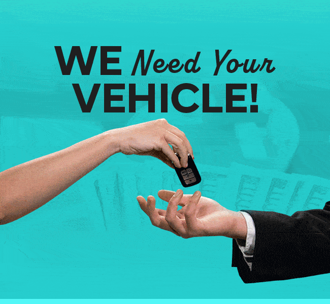 We Need Your Vehicle!