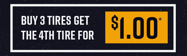 Buy 3 Tires Get the 4th for $1