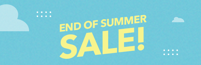 End of Summer Sale!