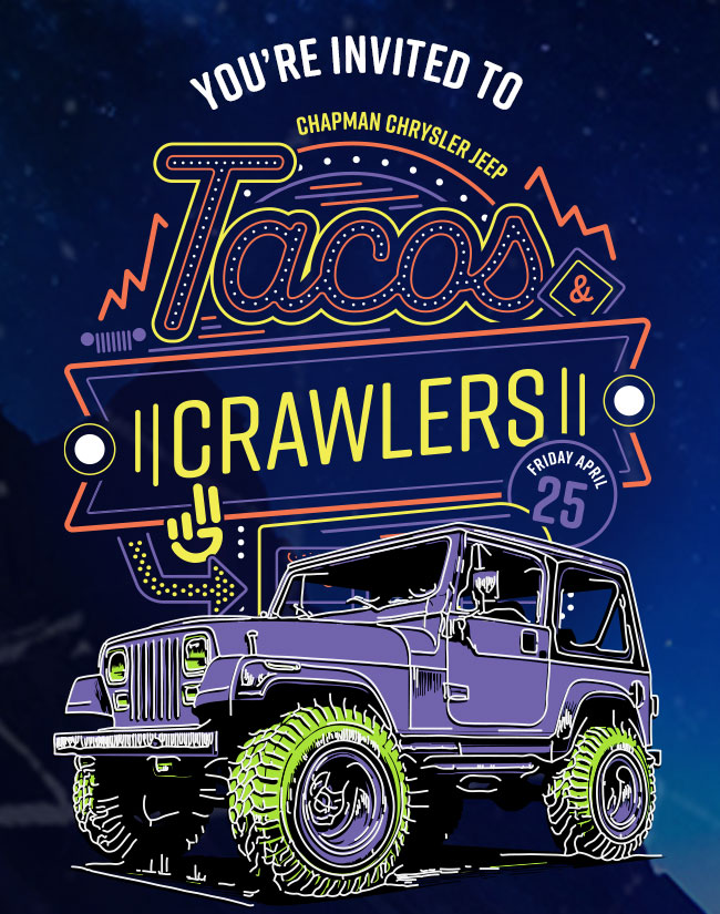 You're Invited to Chapman Chrysler Jeep Tacos & Crawlers