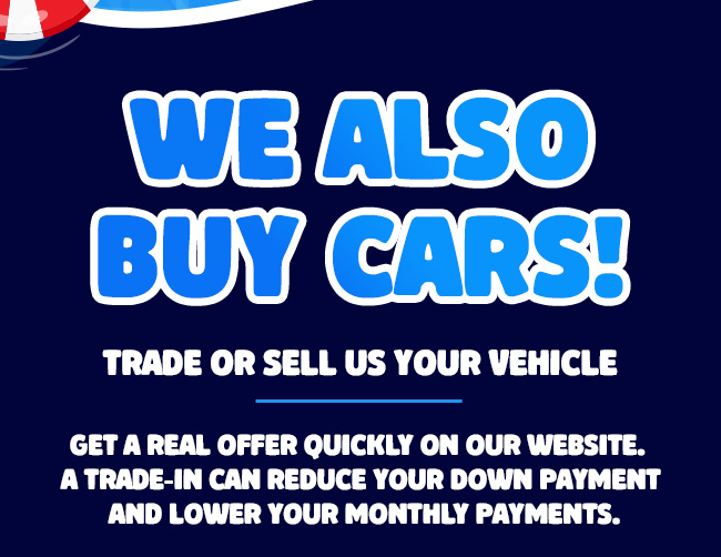 We also buy cars!