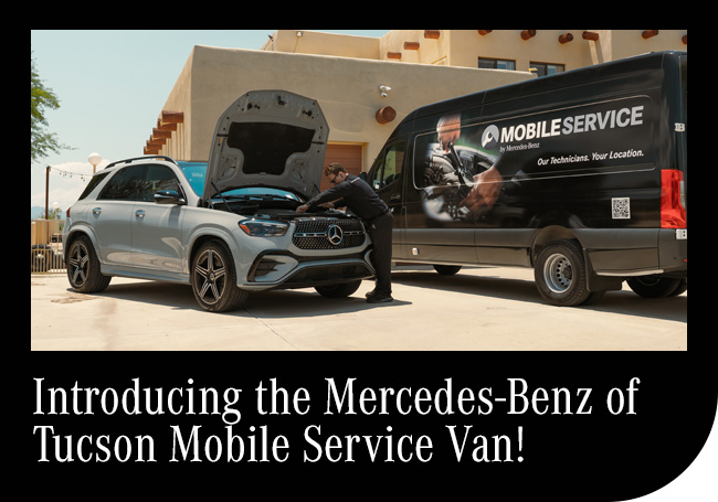 Introducing the Mercedes-Benz of Tucson Service Van!