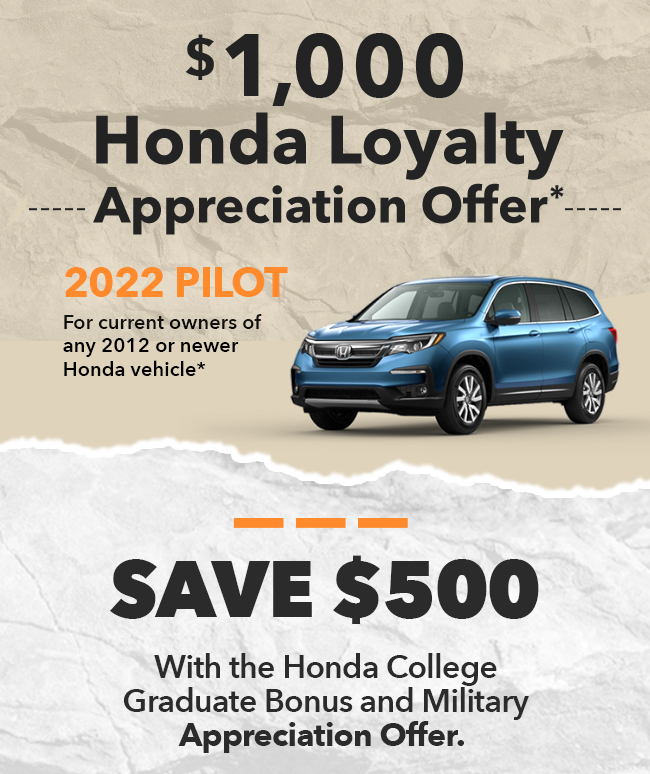 $1,000 Honda Loyalty Appreciation Offer*