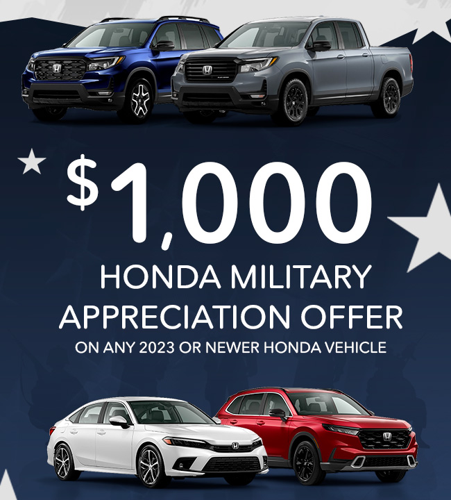 $1000 Honda Military Appreciation Offer on Any 2023 or Never Honda Vehicle