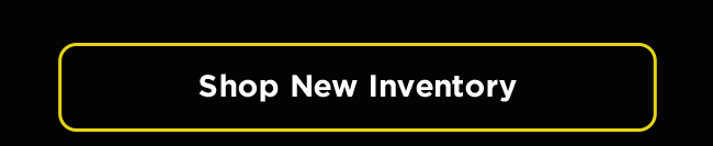 Shop New Inventory