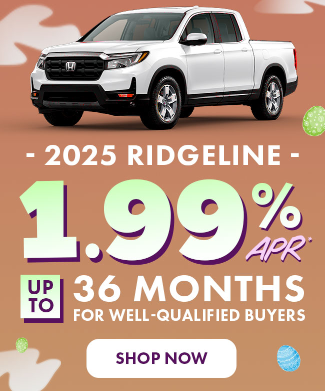 2025 Ridgeline 1.99% APR*  up to 36 months