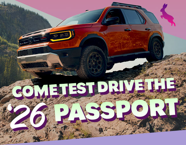 Come test drive the new 2026 Passport!