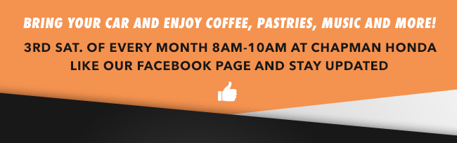 Bring your car and enjoy coffee, pastries, music and more! 3rd Saturday of Every Month 8am-10am at Chapman Honda