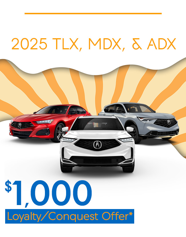 2025 TLX, MDX, &amp;amp; ADX