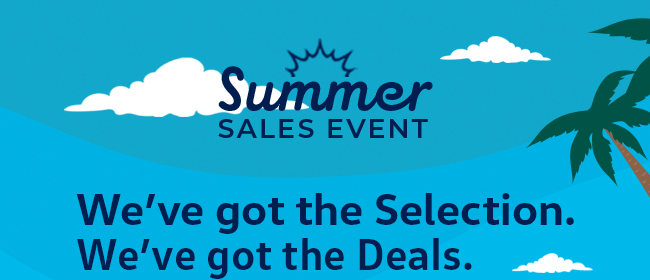 We've got the Selection. We've got the Deals.