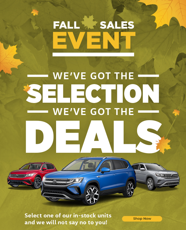 WE'VE GOT THE SELECTION. WE'VE GOT THE DEALS.