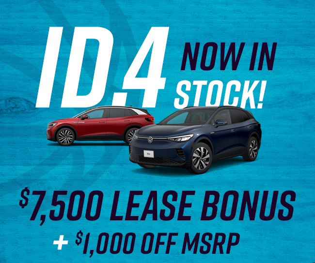 ID.4 Now in Stock! $7,500 Lease Bonus + $1,000 Off MSRP