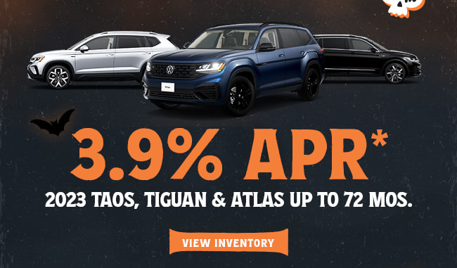 3.9% APR* 2023 Taos, Tiguan & Atlas up to 72 Mos.