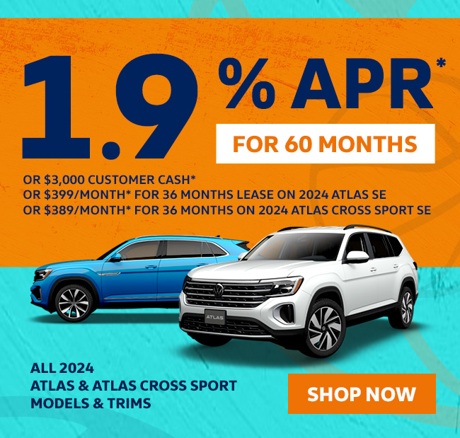 1.9% APR for 60 Months on Atlas and Atlas Cross Sport