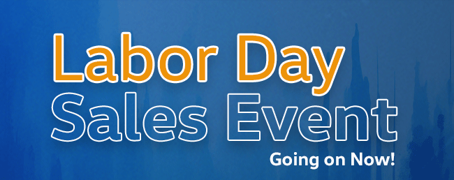 Labor Day Sales Event Going on Now!