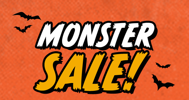 Monster Sale!