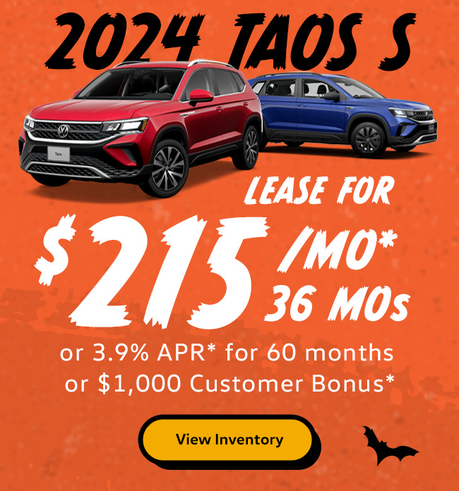 2024 Taos S  Lease for $215/mo* for 36 months  or 3.9% APR* for 60 months  or $1,000 Customer Bonus*