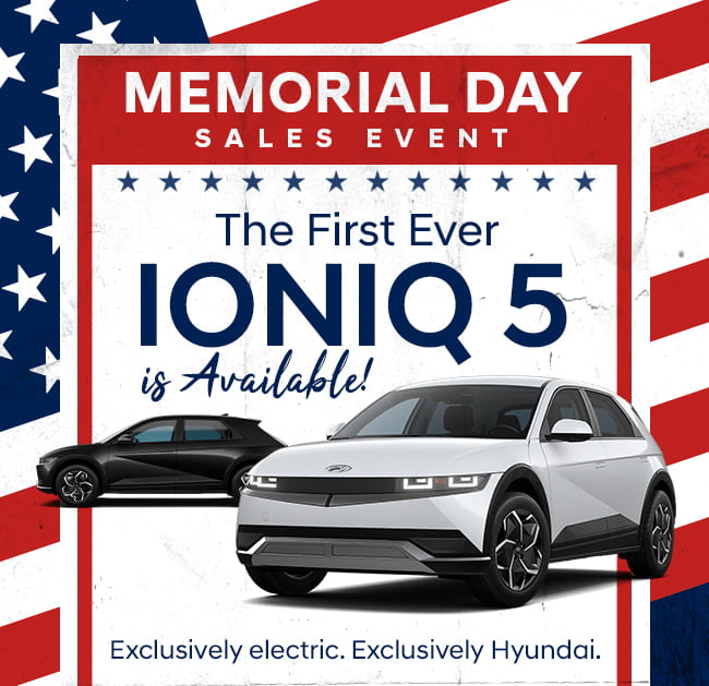 Memorial Day Sales Event: The First Ever Ioniq 5 is Available!