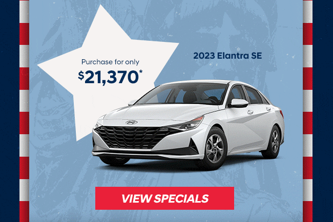 2023 Elantra SE, 2023 Sonata SEL, 2023 Kona SE View Specials