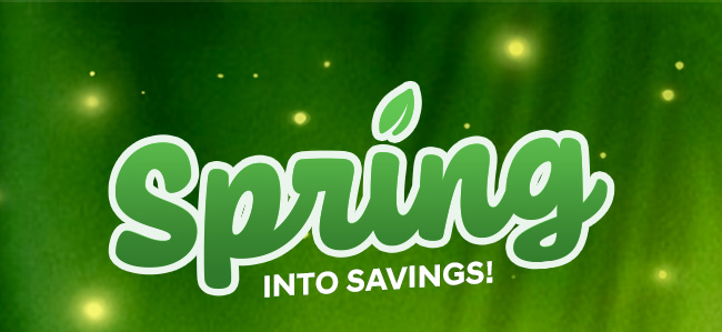 Spring Into Savings