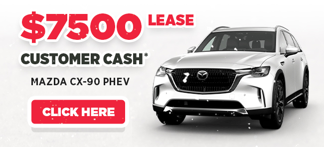 $7500 Lease Customer Cash on Mazda CX-90 PHEV