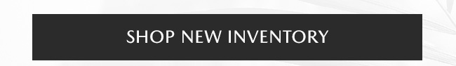 Shop New Inventory