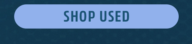 Shop Used