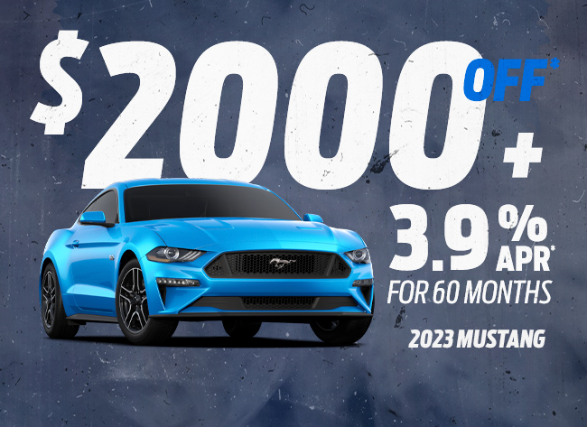 2023 Ford Mustang--$2,000 off plus 3.9% x 60 months.
