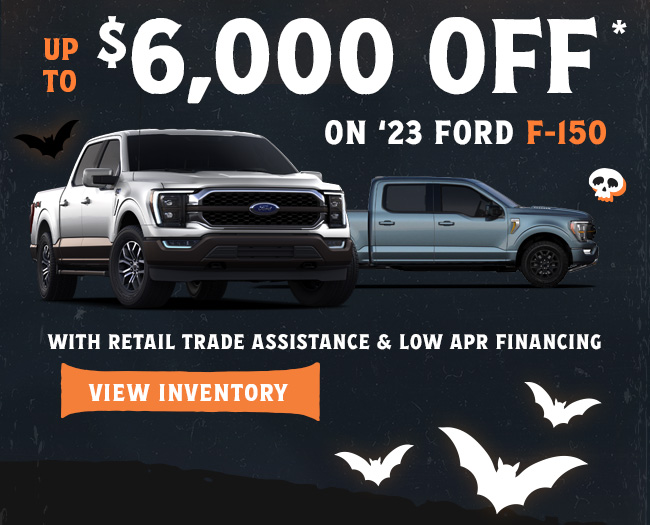up to $6000 OFF on 2023 Ford F-150