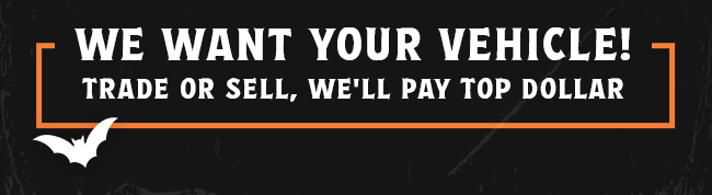 We Want Your Car! We'll Pay Top Dollar!
