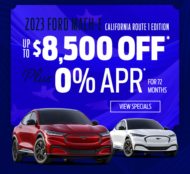 2023 Ford Mach-E California Route 1 Edition Up to $8,500 Off* plus 0% APR* for 72 months