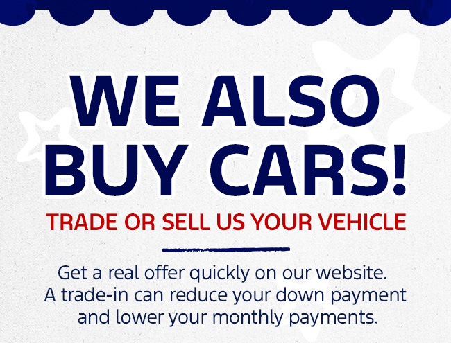 We also buy cars