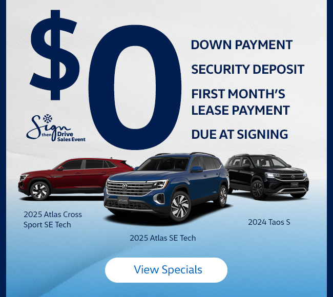$0 Down payment $0 Security deposit $0 First month's lease payment $0 Due at signing