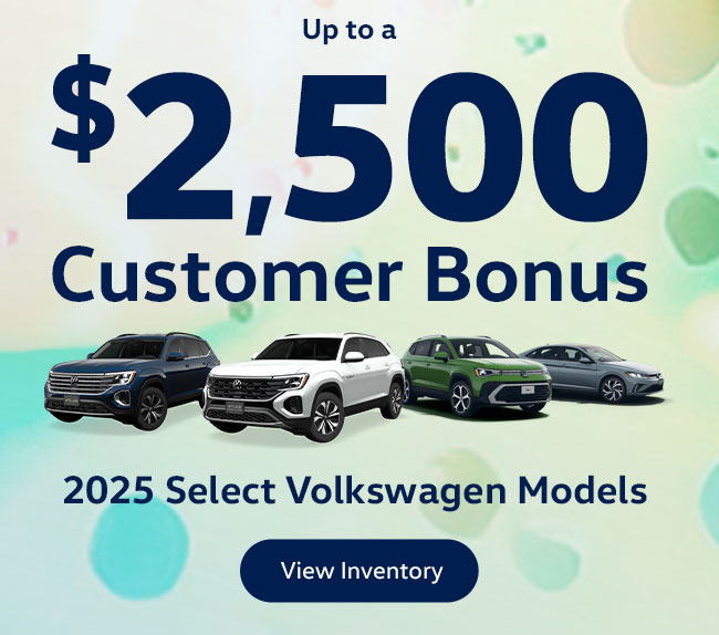 Up To $2,500* Customer Bonus 2025 Select Models