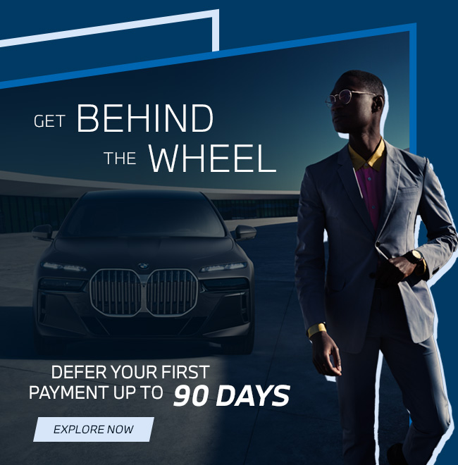 Get behind the wheel Defer your first payment up to 90 days