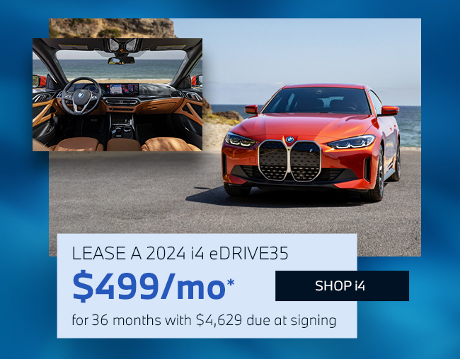 Lease a 2024 i4 eDrive35 for $499/mo for 36 Months with $4,629 due at signing