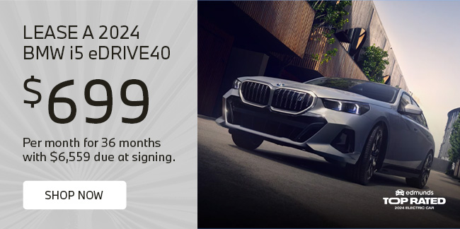 Lease a 2024 BMW i5 eDRIVE40 $699 per month for 36 months