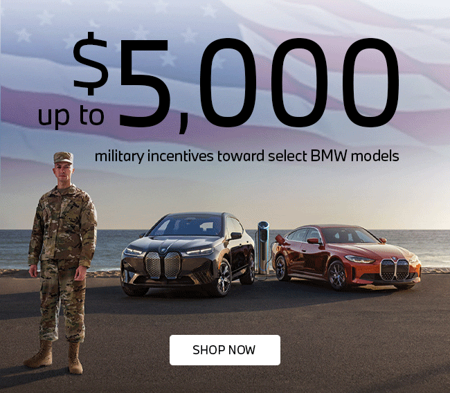 up to $5000 military incentives towards select BMW models