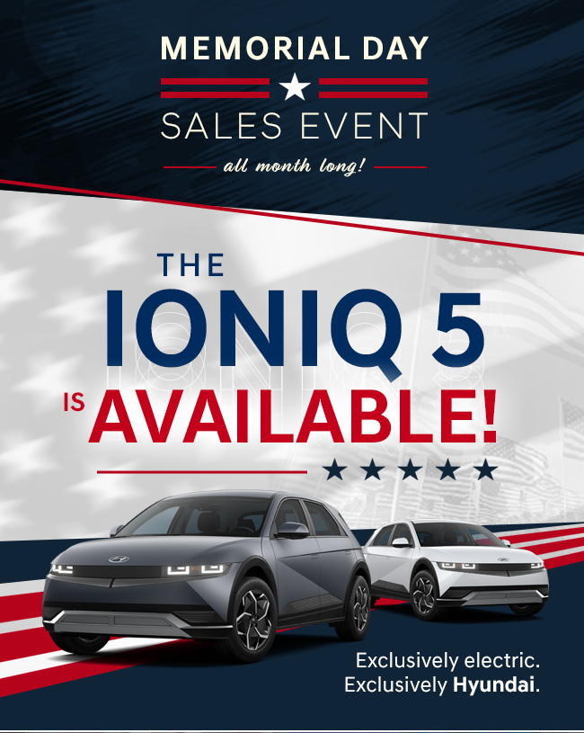 THE IONIQ 5 IS AVAILABLE!