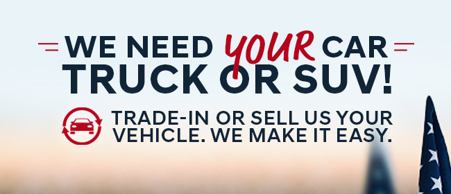 WE NEED YOUR CAR TRUCK OR SUV