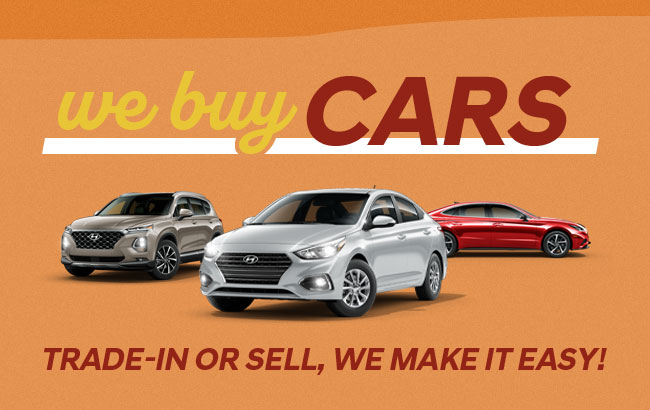 We Buy Cars, Trade-in or Sell, We Make It Easy