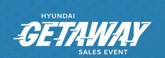 Hyundai Getaway Sales Event