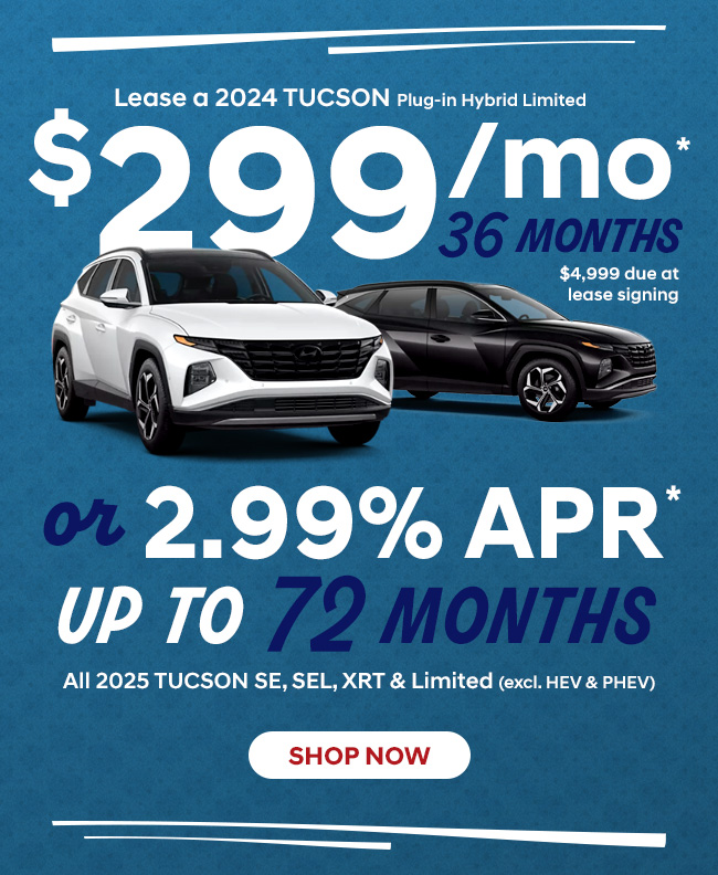 Lease a 2024 TUCSON Plug-in Hybrid Limited $299/mo* for 36 months or 2.99% APR* for up to 72 months