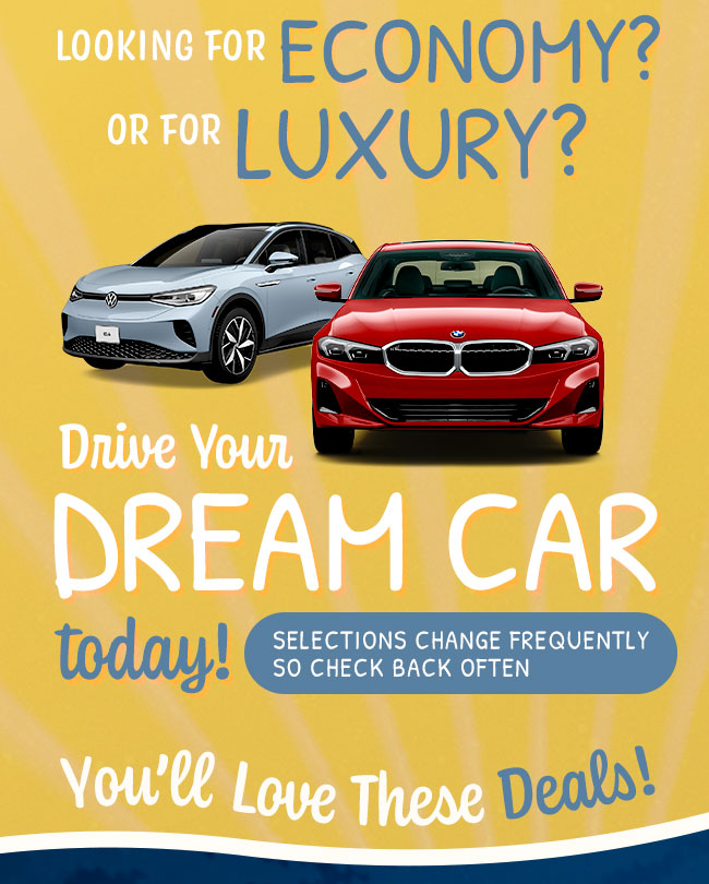 Economy? Luxury? Drive Your Dream Car Today