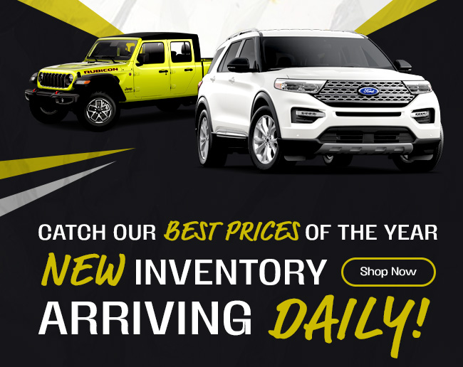 Catch our best deals of the year New Inventory Arriving Daily