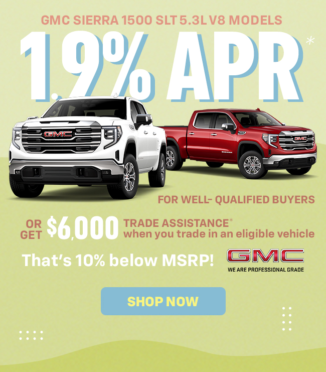 1.9% APR for well qualified buyers. or get $6000 Trade assistance.