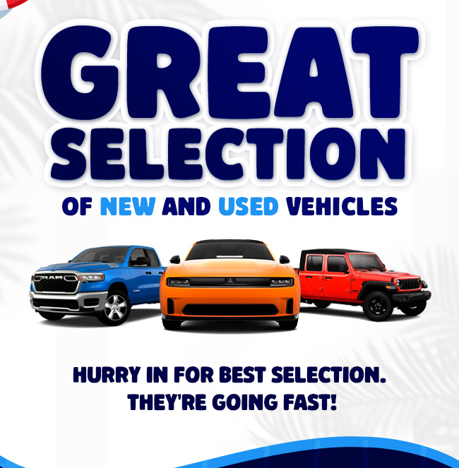 Great Selection of New and Used Vehicles