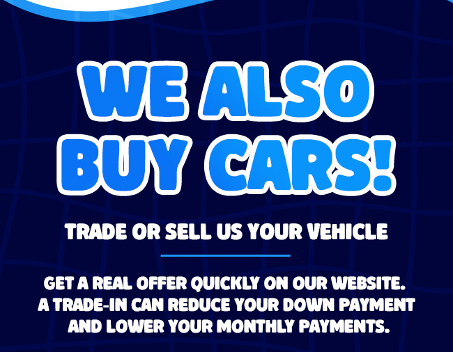 We also buy cars!